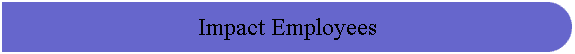 Impact Employees