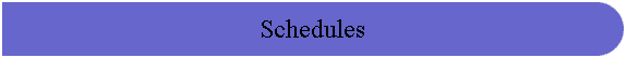Schedules
