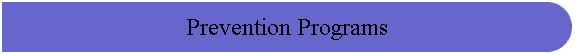 Prevention Programs