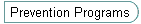 Prevention Programs